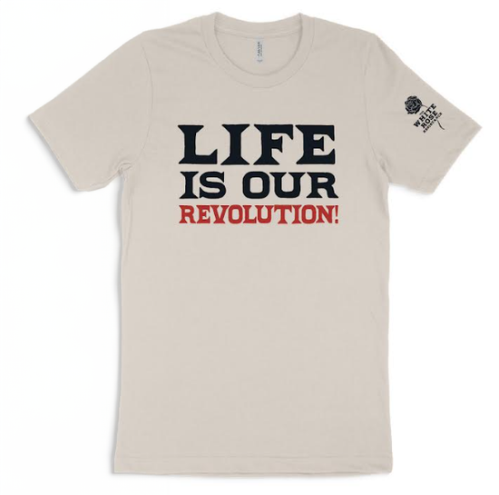 Life is Our Revolution